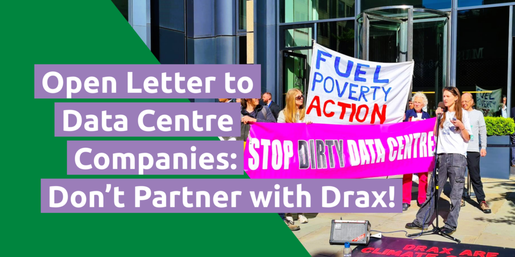 Nearly 80 environmental organisations call on data centre companies: “Don’t Partner with Drax”